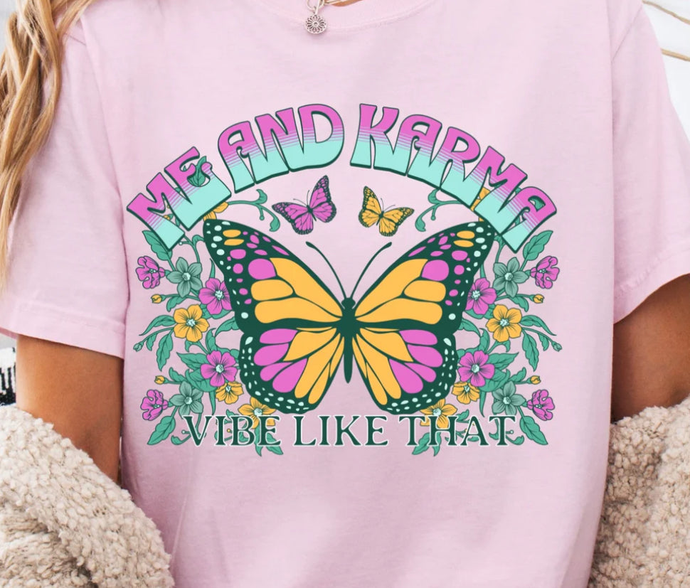 #841 Me and karma vibe like that