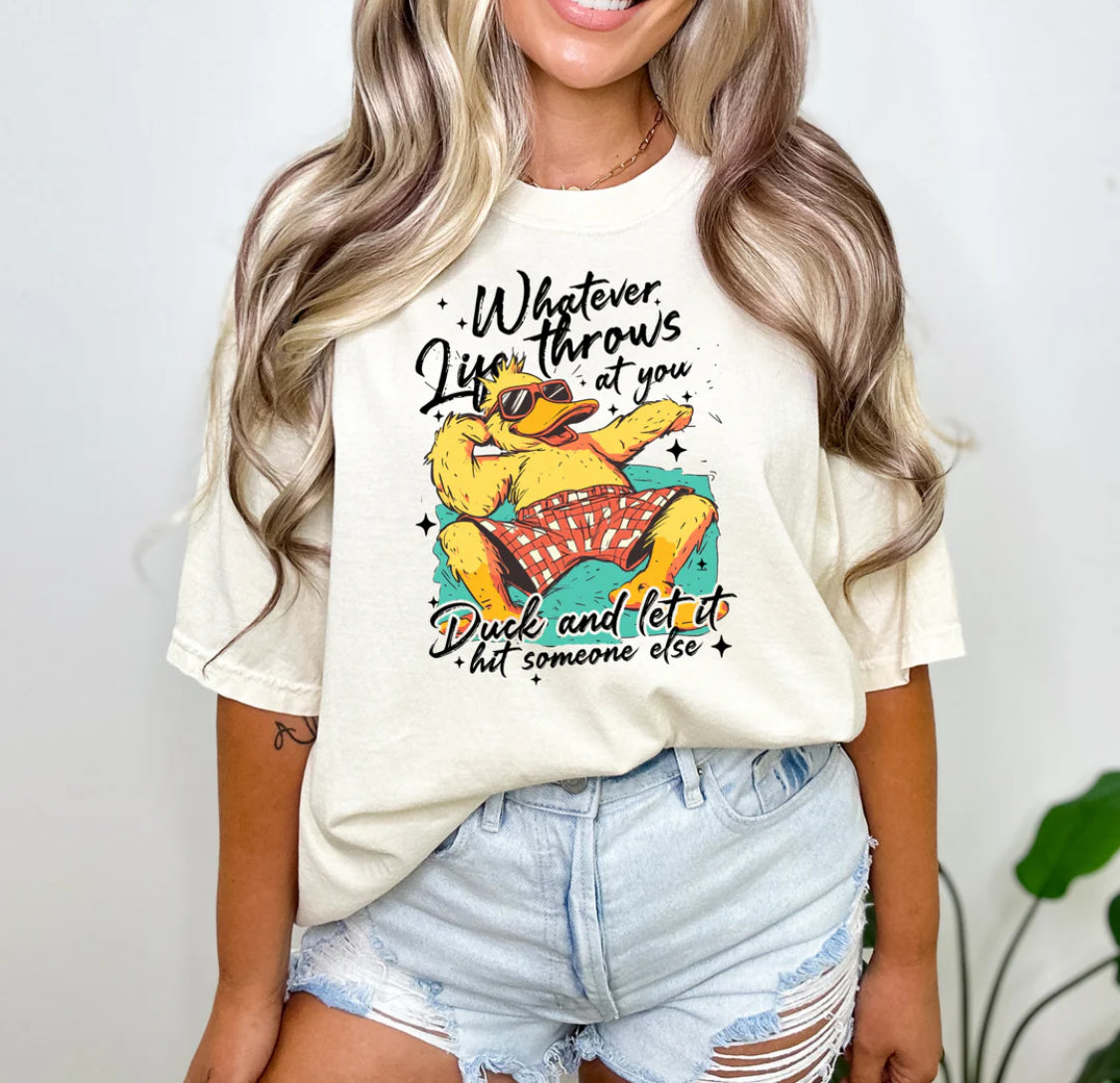 #522 Whatever life throws duck and and let it for someone else