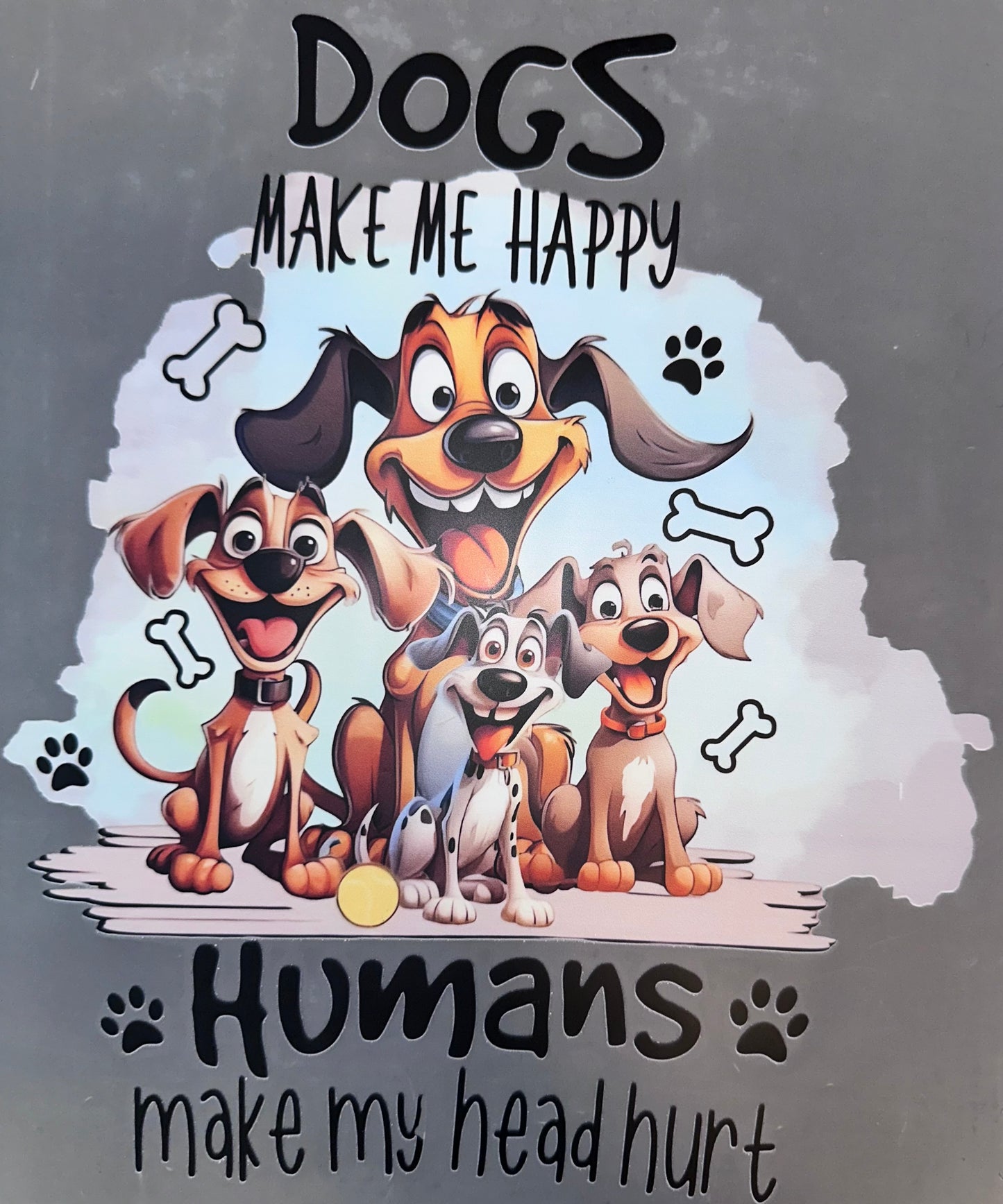 #1085 Dogs make me happy