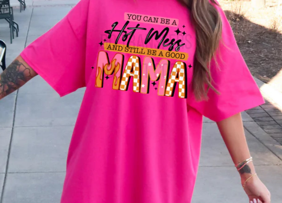 #615 Hot mess and still good mama