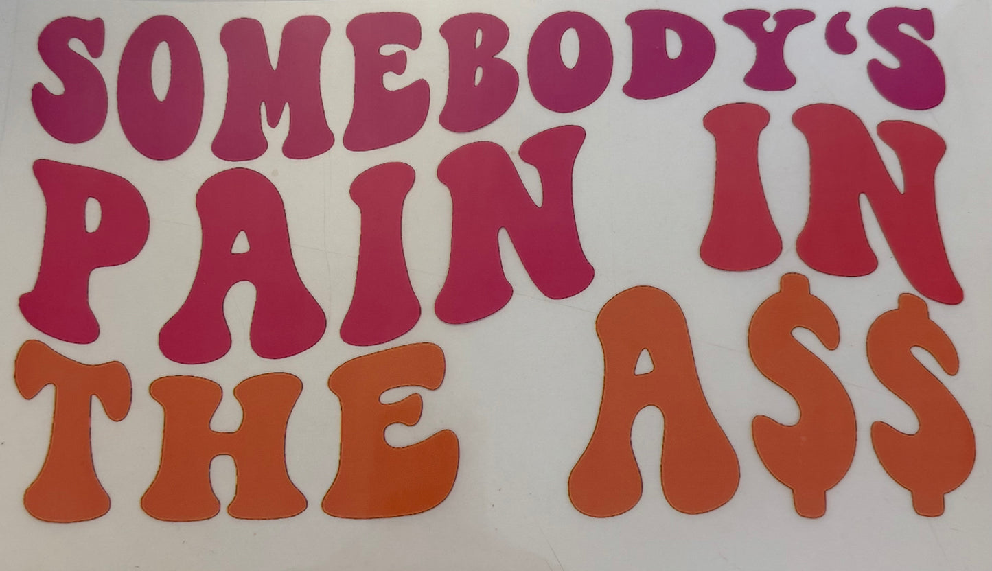 #56 Somebody's Pain in the Ass