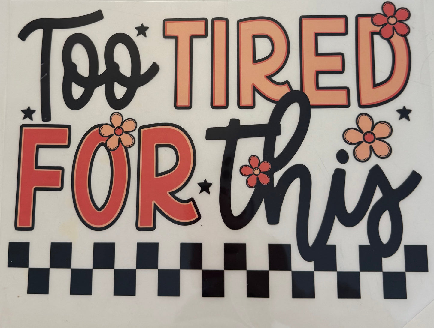 #19 Too Tired For This