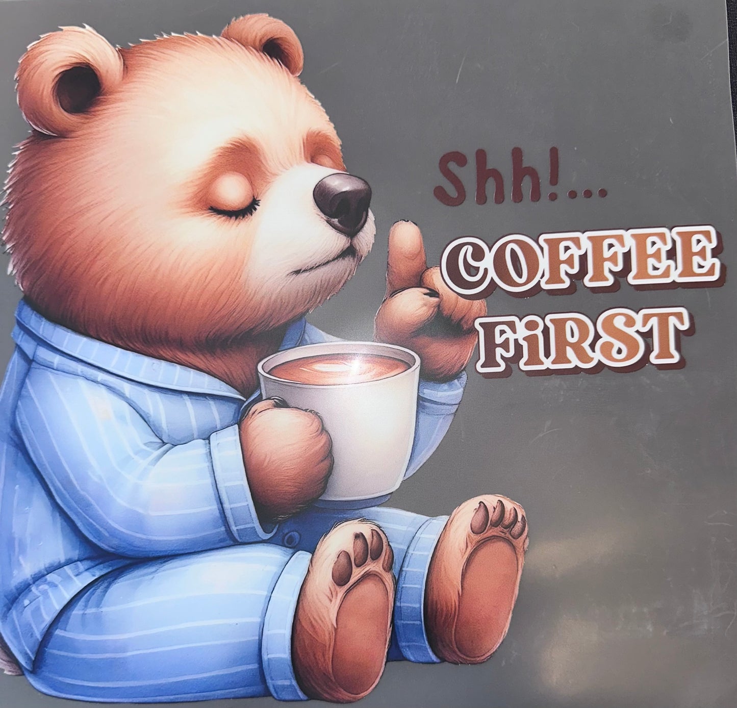 #1013 Shh coffee first