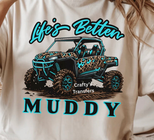 #356a Life’s better muddy