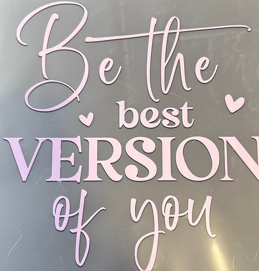 #75A Be the best version of yourself