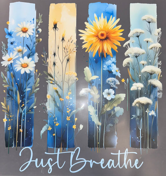 #1076 Just breathe flowers