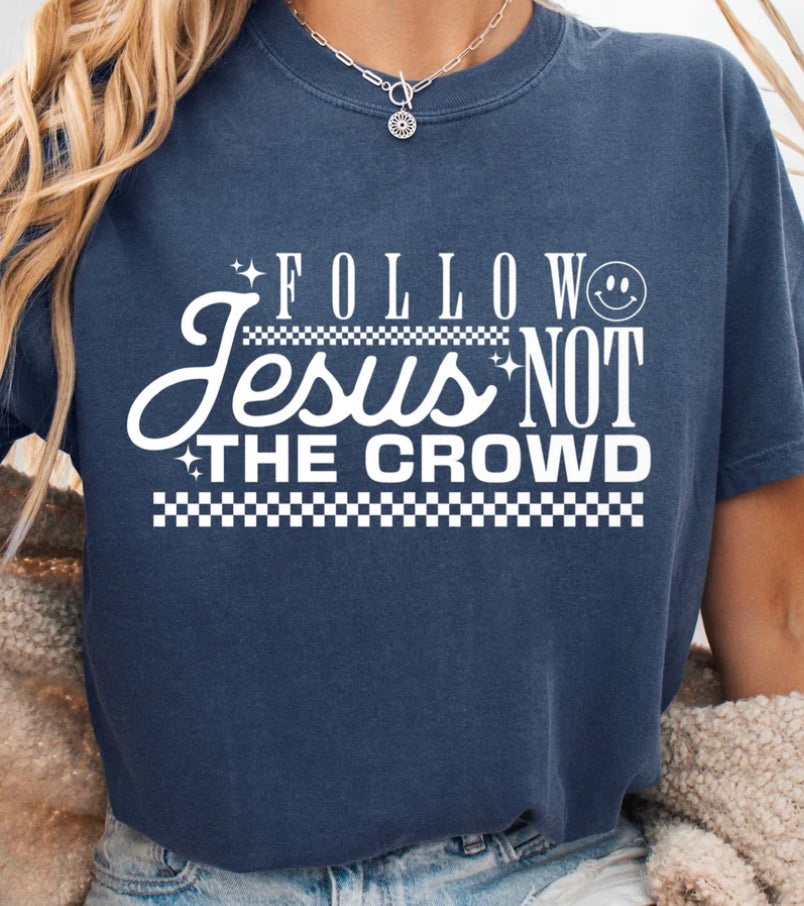 #447 Follow Jesus not the crowd