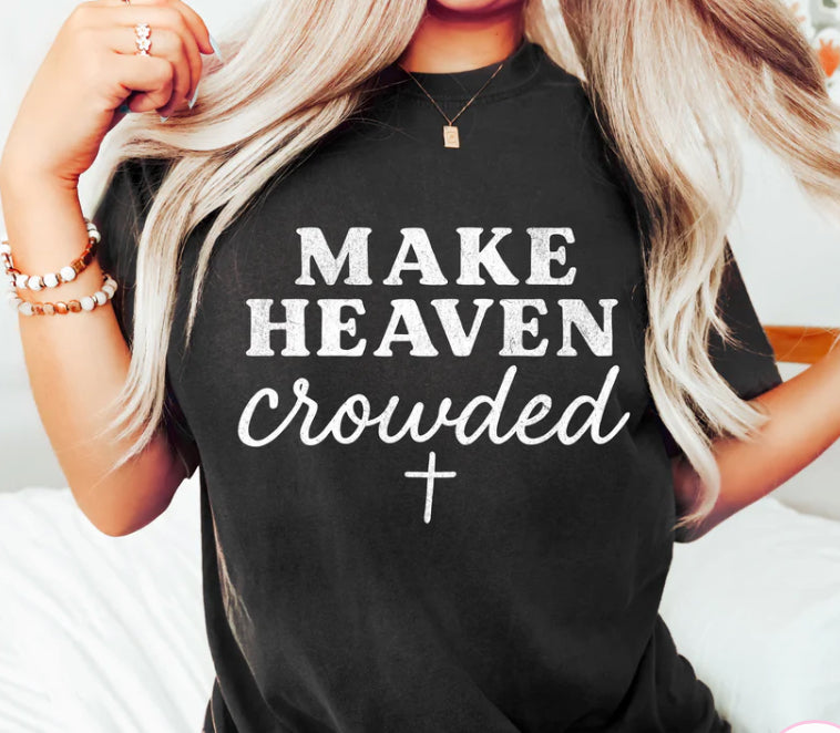 #33A Make heaven crowded