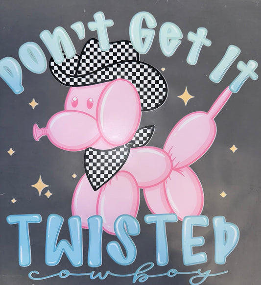 #925 Don’t get it twisted Cowboy