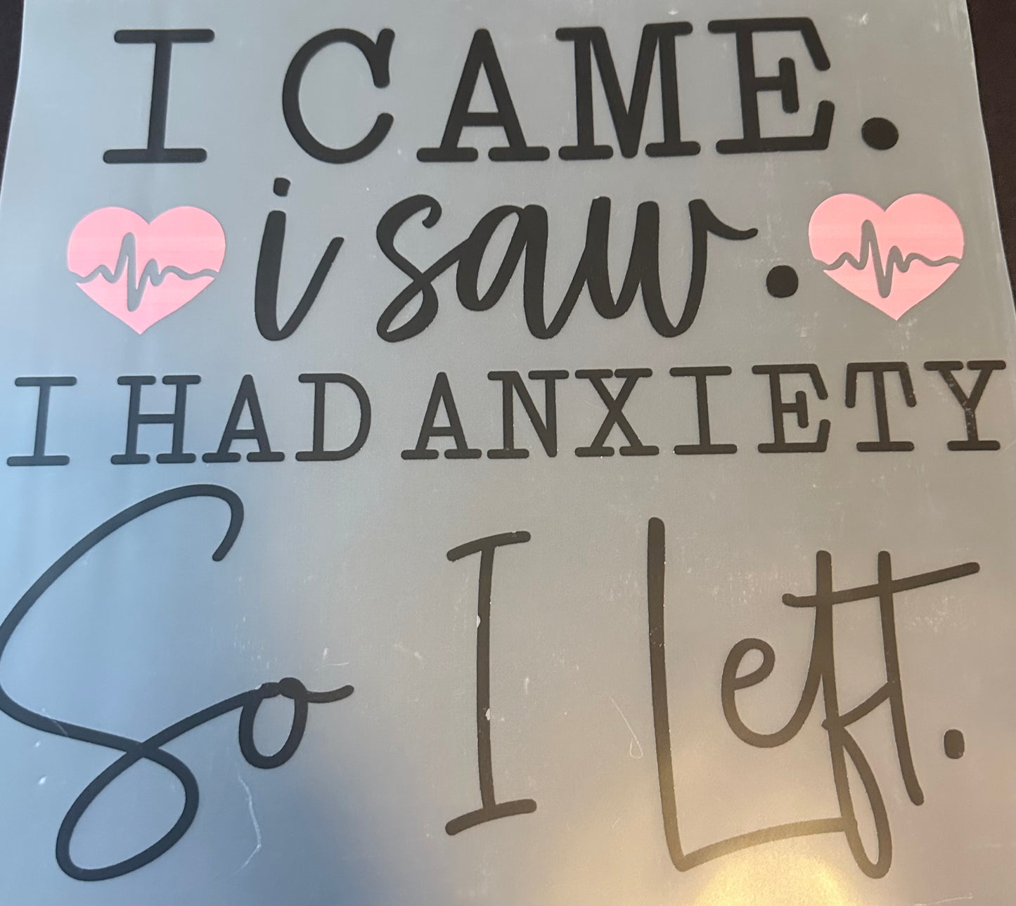 #65A I can I saw I had anxiety so I left