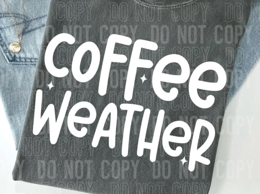 #834 Coffee Weather