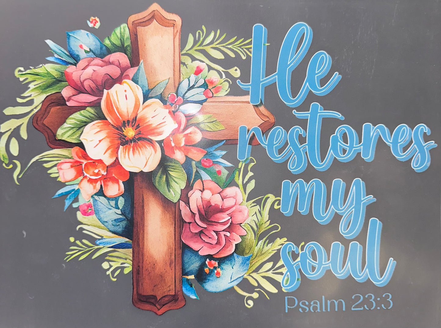 #1201 He restores my soul