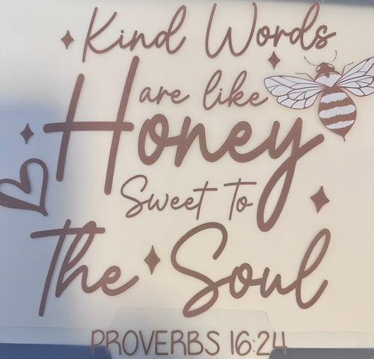 #262a Kind words are like honey