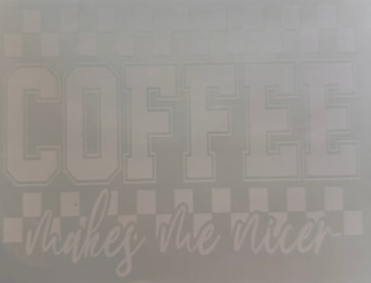 #77 Coffee Makes Me Nicer