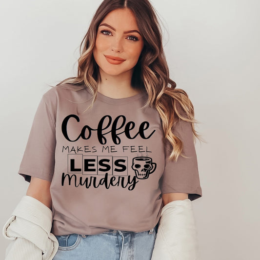 #298 Coffee makes me less murdery
