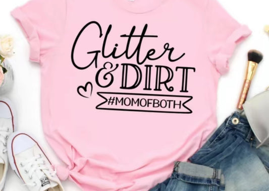 #302 Glitter & dirt mom of both